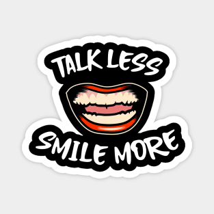 Hamilton Talk Less, Smile More Magnet