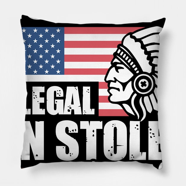 Native American - No one is Illegal in Stolen Land Indians Pillow by Riffize