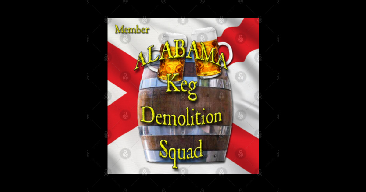 Alabama Keg Demolition Squad Beer Sticker TeePublic