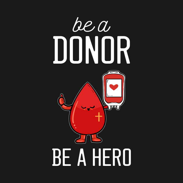 Donate Blood Be A Donor Be A Hero Hospital Nurse by amango