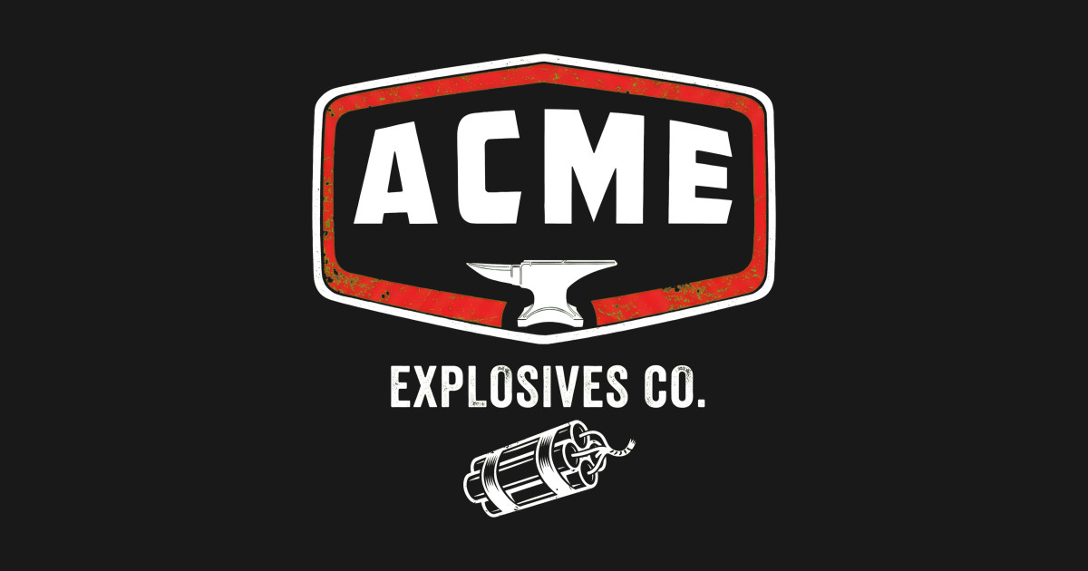 Acme Logo - Acme Explosives Co Retro Dynamite Anvi - T-Shirt | TeePublic