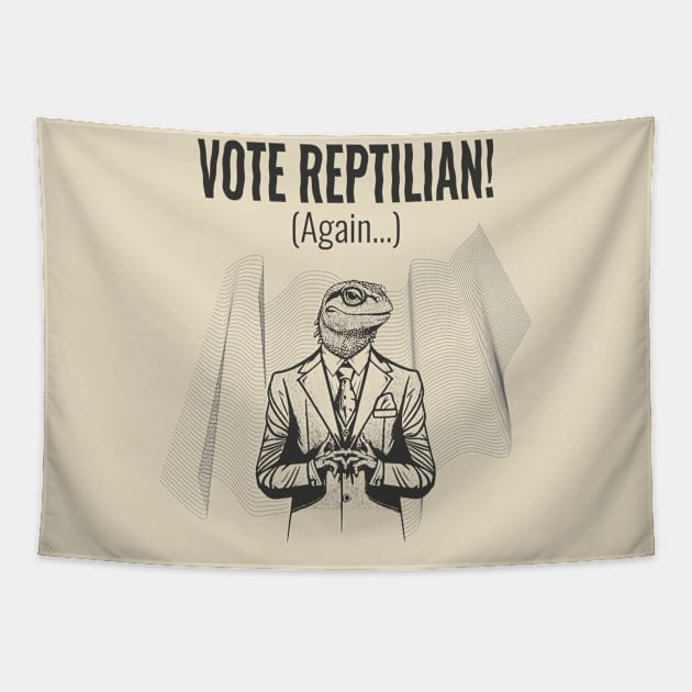 Vote Reptilian! Tapestry by WickedAngel