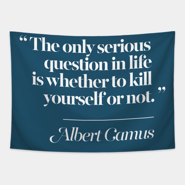 Albert Camus Quote Typography Design Tapestry by DankFutura