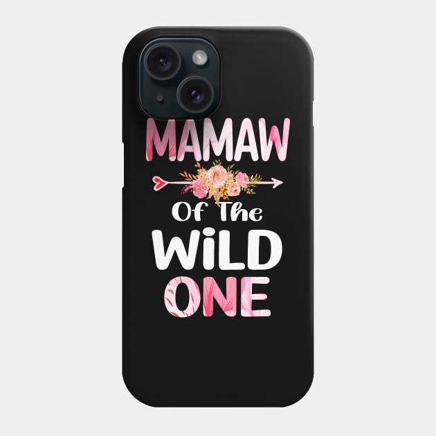 mamaw of the wild one mamaw Phone Case by Bagshaw Gravity