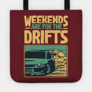 Weekends Are For The Drifts - Aesthetic Drift Racer Tote