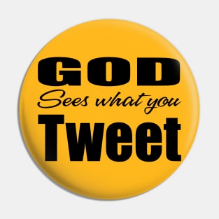 God Sees your Tweets Edgewood Church shirt Pin