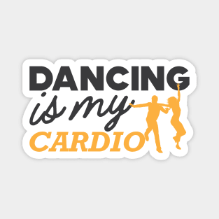 Dancing is my cardio Magnet