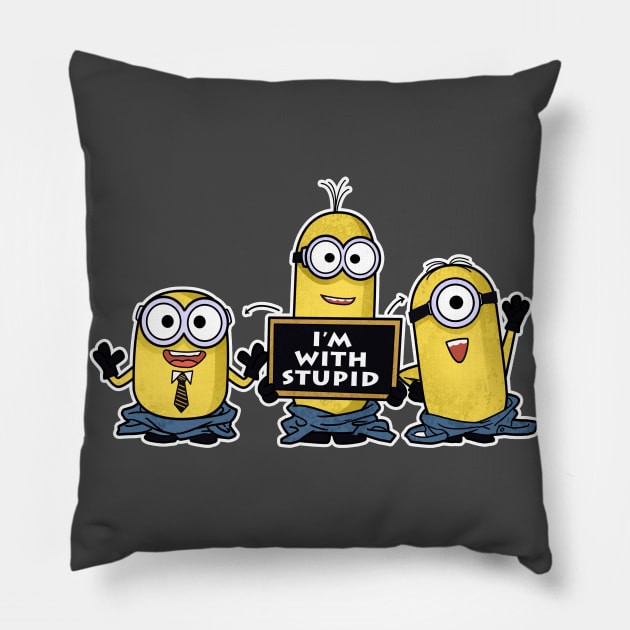 I'm with Stupid Pillow by peekxel