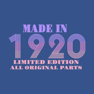 Made In 1920 Limited Edition All Original Parts T-Shirt