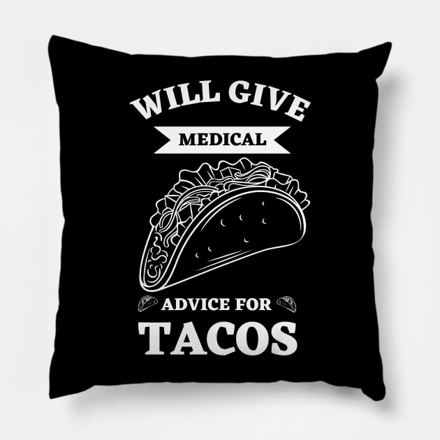 Will Give Medical Advice For Tacos Pillow by Ranawat Shop