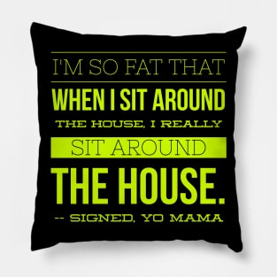 Yo Mama So Fat - The Original Yo Mama Joke Pillow