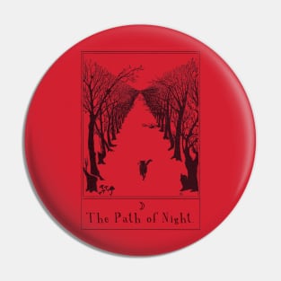 The Path of Night Pin