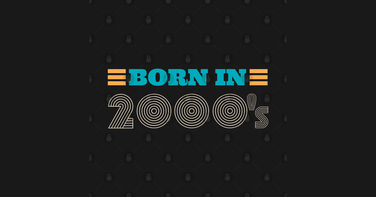 BORN IN 2000’s - Born In 2000s - Sticker | TeePublic