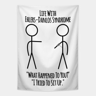 Life With Ehlers-Danlos Syndrome - Tried To Sit Up Tapestry