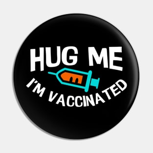 i'm vaccinated Pin