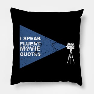 i speak fluent movie quotes Pillow