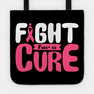 'Fight For A Cure' Cancer Awareness Shirt Tote