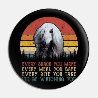 Retro Afghan Hound Every Snack You Make Every Meal You Bake Pin