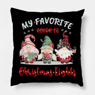 My Favorite Color is Christmas Lights Gnome Lover gift Pillow