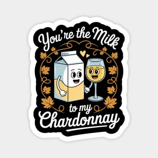 Chardonnay Funny Cute Drinking Lovers Couple Love Magnet
