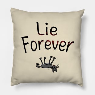 Lie Forever Pillow