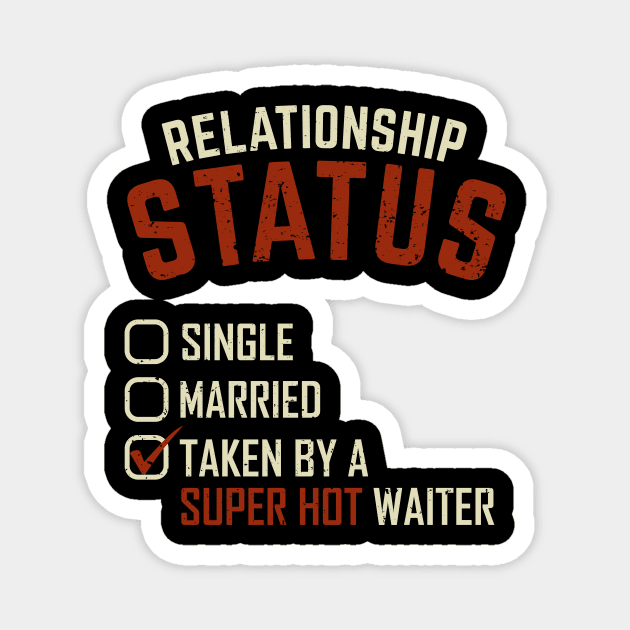 Waiter Wife Server Waitstaff Married Couple Gift Magnet by Dolde08