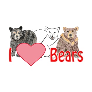 Animal art, sketch, bears, wildlife art, gifts, I Love Bears T-Shirt