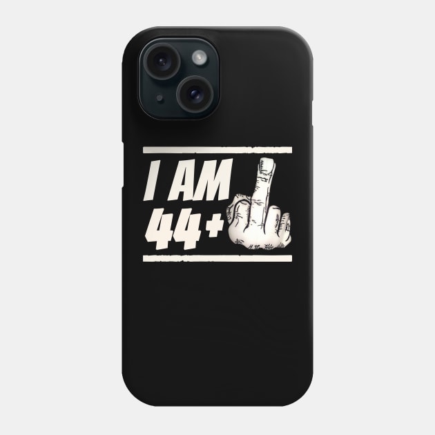 Milestone 45th Birthday - Gag Bday Joke Gift Idea: 44+1 Phone Case by Trendo