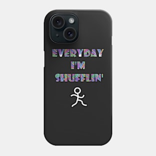 Shufflin' Phone Case