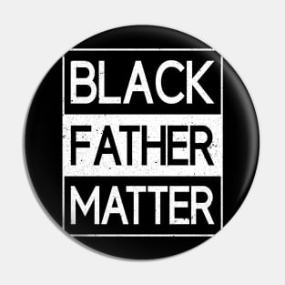 Black Father Matter Daddy Power African American Pin