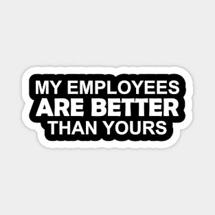 Employee Appreciation Quotes Magnets Teepublic