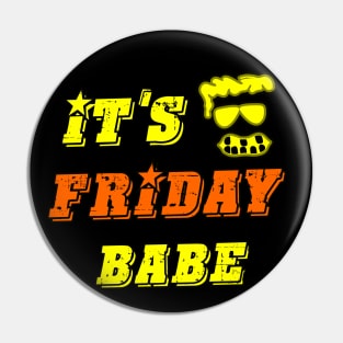 it's friday babe Pin