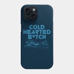 Cold Hearted B*tch Phone Case