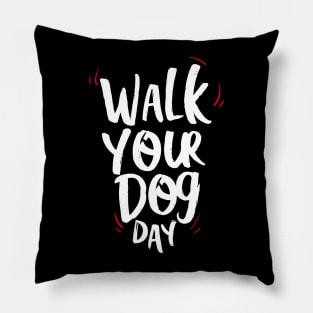 National Walk Your Dog Day – February Pillow