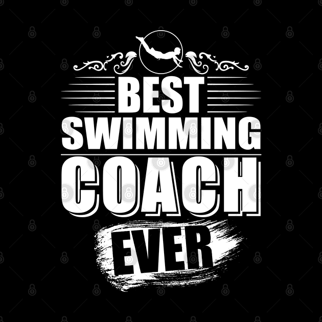 Best Swimming Coach Ever Gift T-shirt by jhay_41