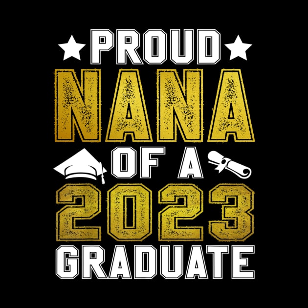 Proud Nana Of A 2023 Graduate Senior Graduation by cogemma.art