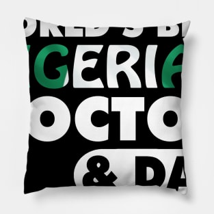 World's Best Nigerian Doctor & Dad Pillow