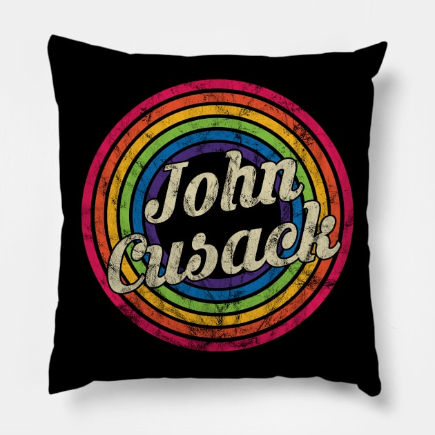 John Cusack - Retro Rainbow Faded-Style Pillow by MaydenArt