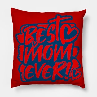 Best Mom Ever Mother's Day Pillow