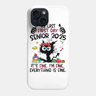 My Last First Day Senior Back to School Class Of 2025 Phone Case