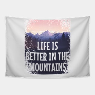 LIFE IS BETTER IN THE MOUNTAINS Pastel Colored Mountain Forest Sunset View With Birds And Trees Tapestry