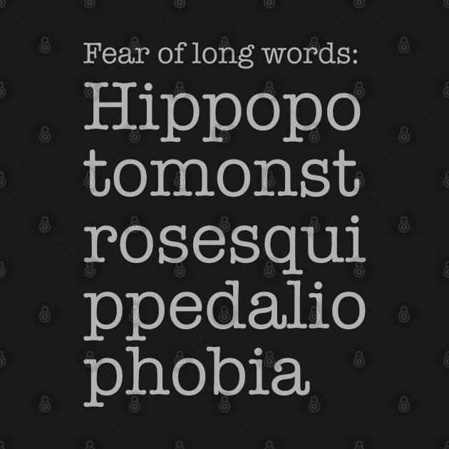 Fear of Long Words, Phobia by ahadden