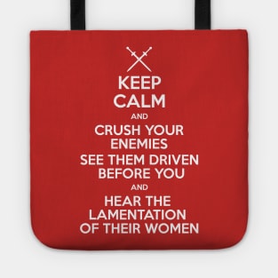 Keep Calm and Crush Your Enemies Tote