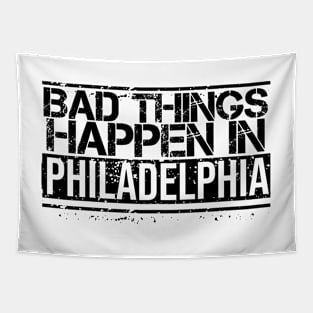 bad things happen in philadelphia Tapestry