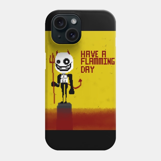 Have a flamming Day Phone Case by ShatteredPixels