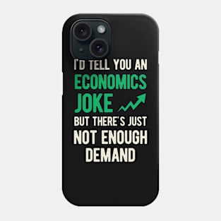 Funny Economics Gift Phone Case