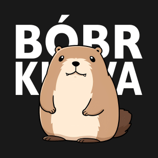Cute Bober - Beaver Meme T-Shirt