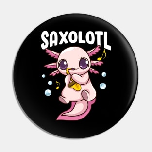 Cute & Funny Saxolotl Adorable Sax Playing Axolotl Pin