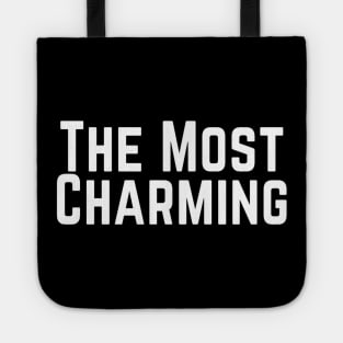 The Most Charming Positive Feeling Delightful Pleasing Pleasant Agreeable Likeable Endearing Lovable Adorable Cute Sweet Appealing Attractive Typographic Slogans for Man’s & Woman’s Tote