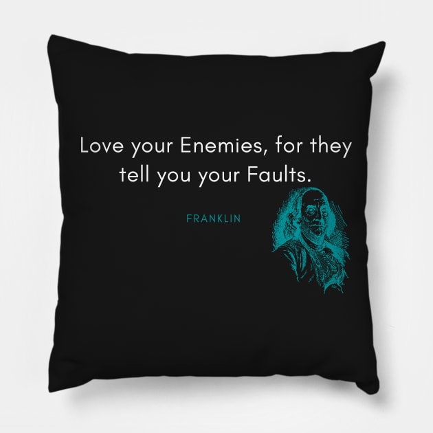 Benjamin Franklin Quote Pillow by DarioNelaj